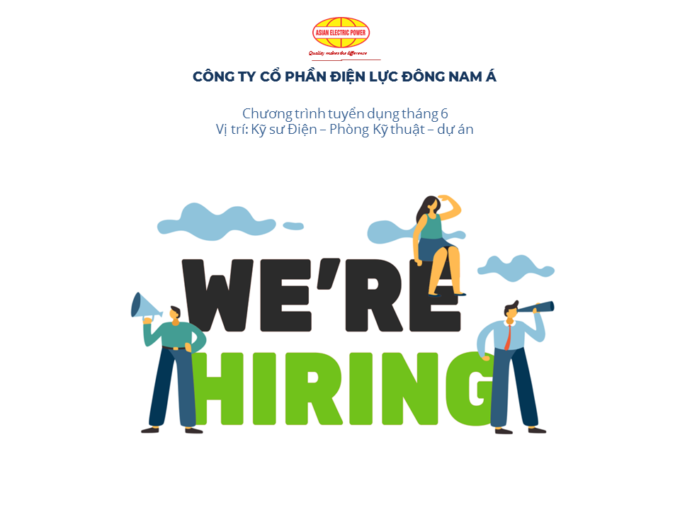 TUYỂN DỤNG THÁNG 6: KỸ SƯ ĐIỆN - PHÒNG KỸ THUẬT - DỰ ÁN
