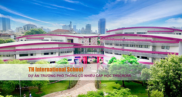 Dự án Trường phổ thông có nhiều cấp học THschool
